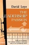 David Loye - The Leadership Passion