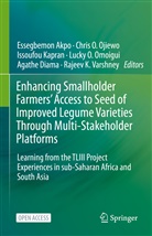 Essegbemon Akpo, Agathe Diama, Issoufou Kapran, Issoufou Kapran et al, Chri O Ojiewo, Chris O Ojiewo... - Enhancing Smallholder Farmers' Access to Seed of Improved Legume Varieties Through Multi-stakeholder Platforms