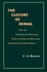 C A Bowers, C. A. Bowers - The Culture of Denial