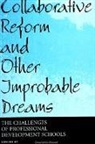 Patti Brosnan, Don Cramer, Tim Dove, Marilyn Johnston-Parsons - Collaborative Reform and Other Improbable Dreams