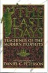 Daniel C Peterson, Daniel C. Peterson - The Last Days