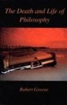 Robert Greene - Death and Life of Philosophy