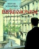Meyer Schapiro - Impressionism: Reflections and Perceptions