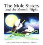 Roslyn Schwartz, Michael Martchenko - The Mole Sisters and Moonlit Night