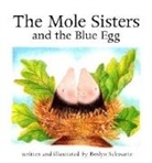 Roslyn Schwartz, Mylène Henry - The Mole Sisters and Blue Egg