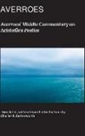 Averroes, Averroes Averroes, Charles Butterworth - Averroes` Middle Commentary on Aristotle`s Poetics