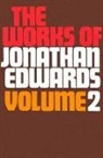 Jonathan Edwards - Works of Jonathan Edwards Volume 2