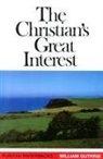 W. Guthrie, William Guthrie - Christians Great Interest