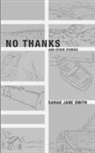 Sarah Jane Smith - No Thanks – And Other Stories