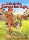 Beverly Oard, Michael Oard - Life in the Great Ice Age