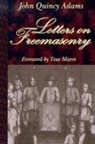 John Quincy Adams - Letters on Freemasonry