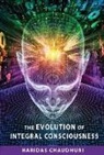 Haridas Chaudhuri - Evolution of Integral Consciousness