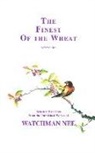 Watchman Nee, Watchman L. Nee, Herbert L. Fader, Stephen Kaung - The Finest of the Wheat, Vol II