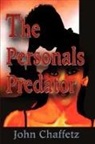 John Chaffetz - The Personals Predator