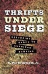 R. Dan Brumbaugh - Thrifts Under Siege: Restoring Order to American Banking