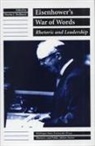 Martin J. Medhurst - Eisenhower's War of Words: Rhetoric and Leadership