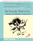 Eric Booth - The Everyday Work of Art