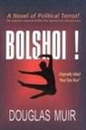 Douglas Muir - Bolshoi!