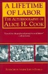 Alice H. Cook - A Lifetime of Labor