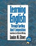 Louise Ebner - Learning English with the Bible: Spelling & Composition