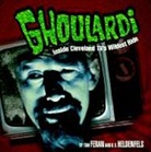 Tom Feran, R. D. Heldenfels - Ghoulardi: Inside Cleveland Tv's Wildest Ride