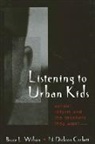 Dick Corbett, Bruce L Wilson, Bruce L. Wilson - Listening to Urban Kids