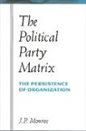 J P Monroe, J. P. Monroe - The Political Party Matrix
