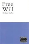 Graham McFee - Free Will: Volume 1