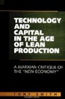 Tony Smith - Technology and Capital in the Age of Lean Production