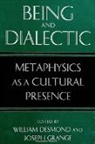 William Desmond, Joseph Grange - Being and Dialectic