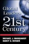 Nancy O Berger, Nancy O. Berger, Michael J Marquardt, Michael J. Marquardt - Global Leaders for the Twenty-First Century