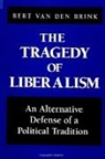 Bert Van Den Brink, Bert van den Brink - The Tragedy of Liberalism