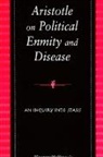 Kostas Kalimtzis - Aristotle on Political Enmity and Disease