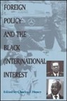 Charles P Henry, Charles P. Henry - Foreign Policy and the Black (Inter)National Interest