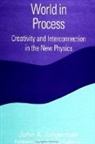 John A Jungerman, John A. Jungerman - World in Process