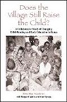 Beth Blue Swadener - Does the Village Still Raise the Child?
