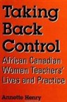 Annette Henry - Taking Back Control
