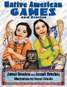 James Bruchac, Joseph Bruchac - Native American Games and Stories