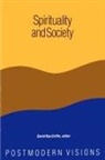 David R. Griffin, David Ray Griffin - Spirituality and Society
