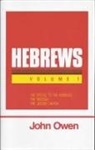 John Owen - Epistle to the Hebrews: 7 Volume Set