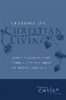 The Navigators - Lessons on Christian Living: Eight Life-Changing Bible Studies and Memory Verses for Growing Christians