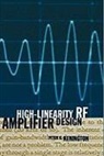 Peter B. Kenington - High-Linearity RF Amplifier Design