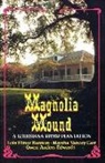 Lois Bannon, Lois Elmer Bannon, Gwen Anders Edwards - Magnolia Mound