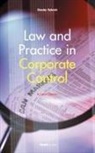 Chester Rohrlich - Law and Practice in Corporate Control