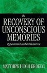 Matthew Hugh Erdelyi - The Recovery of Unconscious Memories