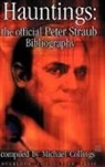 Peter Straub, Michael R. Collings - Hauntings: The Official Peter Straub Bibliography