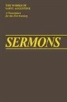 St Augustine, Saint Augustine Of Hippo, Saint Augustine of Hippo, St Augustine, John E. Rotelle - Sermons 10, 341-400