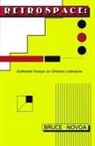 Bruce-Novoa, Juan Bruce-Novoa - Retrospace: Collected Essays on Chicano Literature