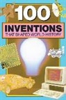 Morton Gross, Bill Yenne - 100 Inventions That Shaped World History