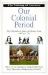 Bill Yenne - Our Colonial Period